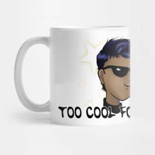 Too Cool 1 Mug